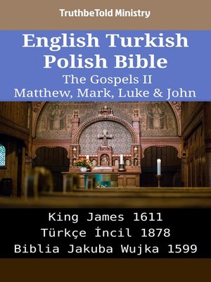 cover image of English Turkish Polish Bible--The Gospels II--Matthew, Mark, Luke & John